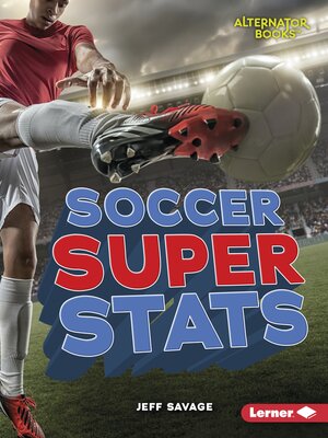 cover image of Soccer Super Stats